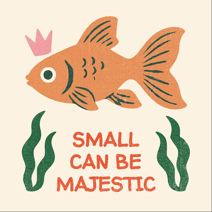Small Can Be Majestic artwork